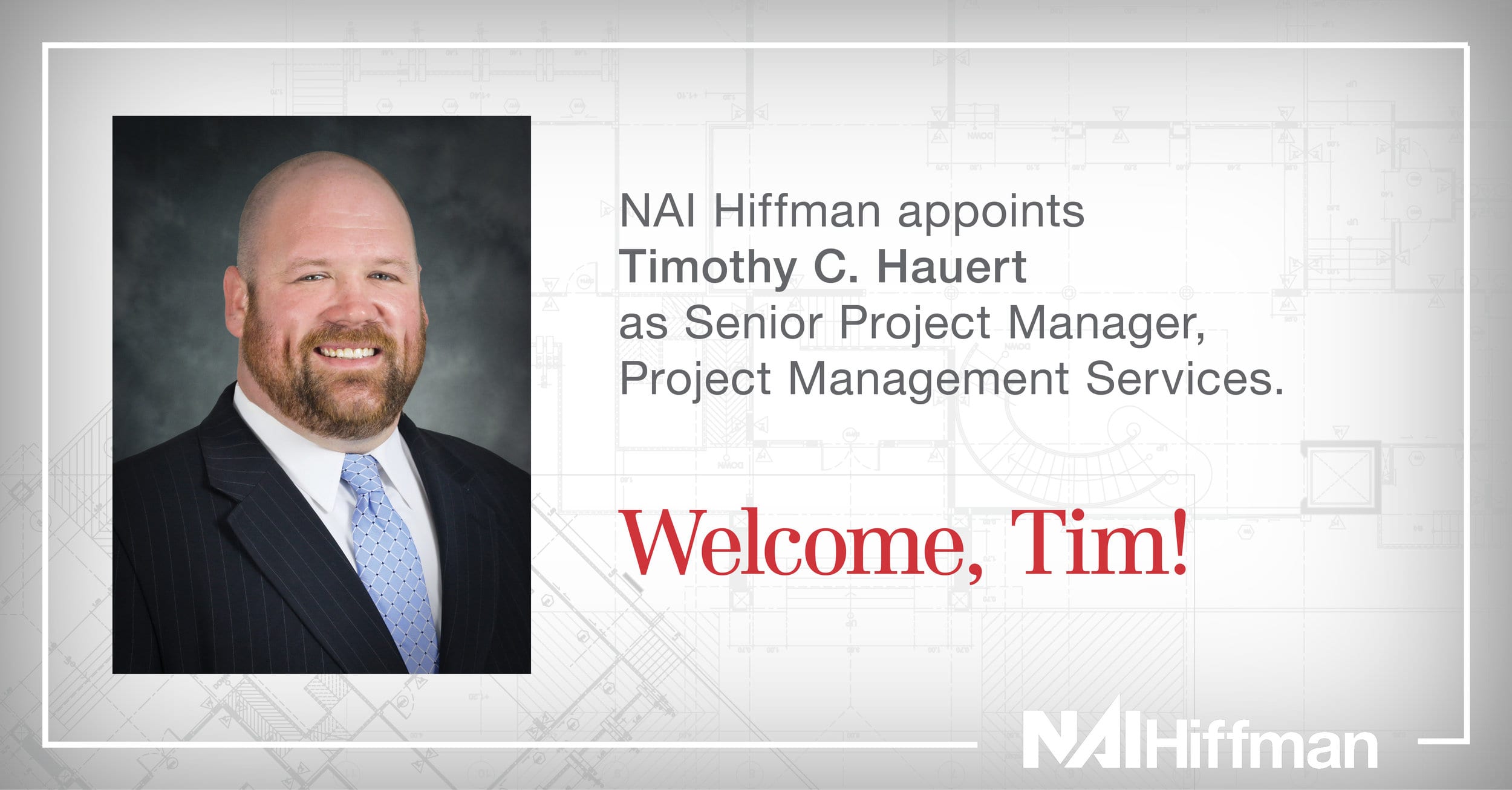 NAI Hiffman appoints Timothy C. Hauert as Senior Project Manager, Project Management Services