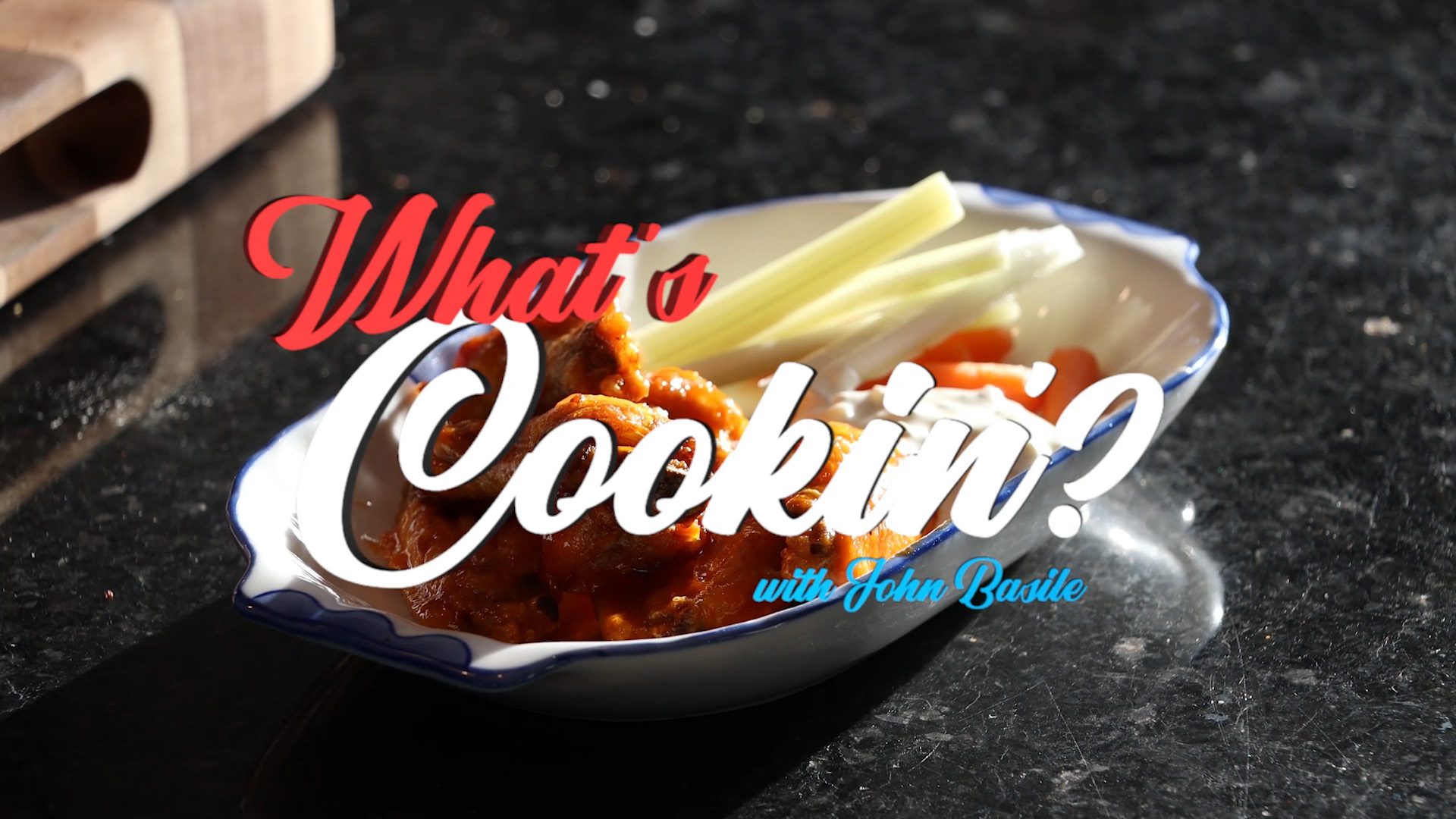 What’s Cookin’ with John Basile | Chicken Wings