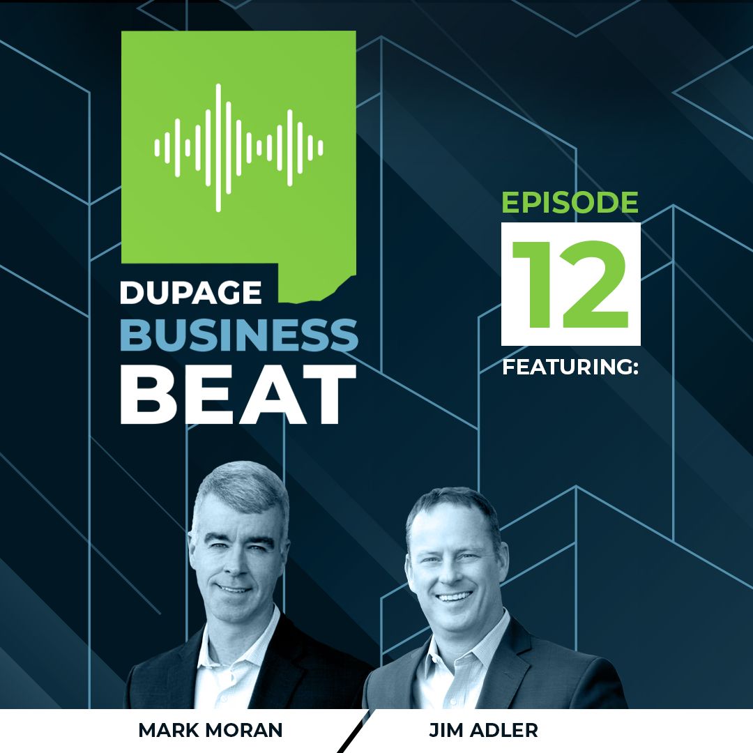 Mark Moran and Jim Adler on DuPage Business Beat